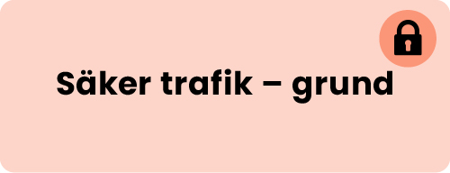 säker trafik - grund